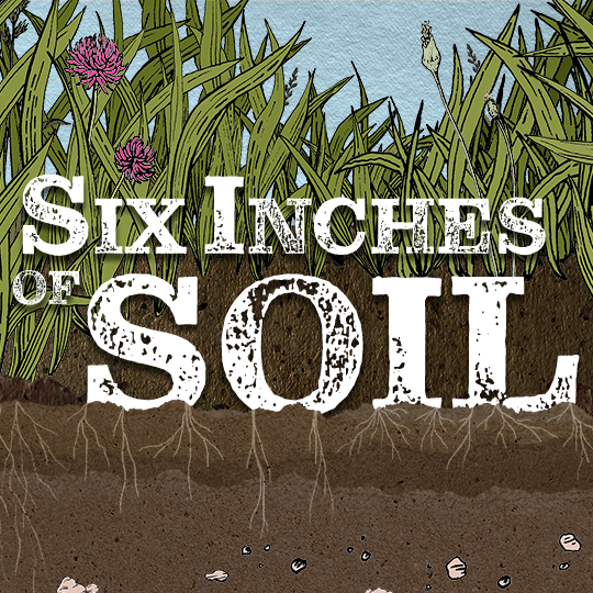 Six Inches of Soil poster